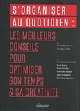 Jocelyn K. Glei - S'organiser au quotidien - Les meilleurs conseils pour optimiser son temps et sa créativité.