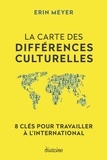 Erin Meyer - La carte des différences culturelles - 8 clés pour travailler à l'international.