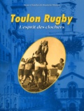 Jean-Charles Meyer et Danièle Meyer - Toulon Rugby - L'esprit des clochers.