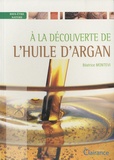 Béatrice Montevi - A la découverte de l'huile d'argan.
