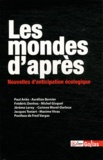 Paul Ariès et Aurélien Bernier - Les mondes d'après.
