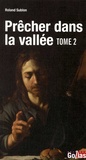 Roland Sublon - Prêcher dans la vallée - Tome 2.