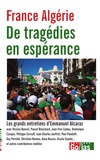 Emmanuel Alcaraz - France Algérie - De tragédies en espérance.