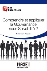 Marie-Laure Dreyfuss - Comprendre et appliquer la gouvernance sous Solvabilité 2.