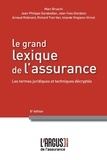 Marc Bruschi et Jean-Philippe Garabedian - Le grand lexique de l'assurance.