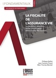 Philippe Baillot et Jean-François Piraud - La fiscalité de l'assurance vie.
