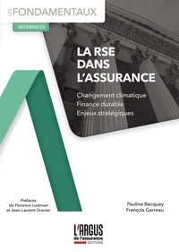Pauline Becquey et François Garreau - La RSE dans l'assurance - Changement climatique - Finance durable - Enjeux stratégiques.