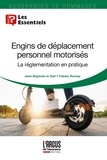 Jean-Baptiste Le Dall et Fabien Romey - Engins de déplacement personnel motorisés - La réglementation en pratique.