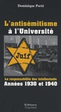 Dominique Porté - L'antisémitisme à l'Université - La responsabilité des intellectuels années 1930 et 1940.