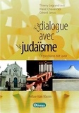 Thierry Legrand - En dialogue avec le judaïsme - Ce que chacun doit savoir.