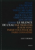 Luc F. Dumas - Le silence de l'eau.