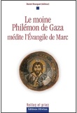 Daniel Bourguet - Le moine Philémon de Gaza médite l'Evangile de Marc.