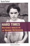 Studs Terkel - Hard times - Histoires orales de la Grande Dépression.