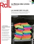 Eric Hazan et Bernard Marchand - La revue des livres N° 1, Septembre-octo : La haine des villes.