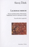 Slavoj Zizek - Lacrimae rerum - Essais sur Kieslowski, Hitchcock, Tarkovski, Lynch et quelques autres.