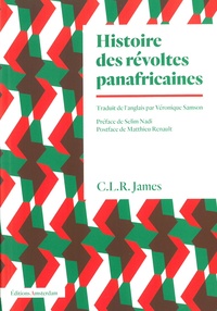 CLR James - Histoire des révoltes panafricaines.