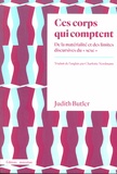 Judith Butler - Ces corps qui comptent - De la matérialité et des limites discursives du "sexe".