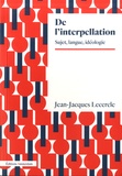 Jean-Jacques Lecercle - De l'interpellation - Sujet, langage, idéologie.