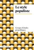  Groupes d'études géopolitiques - Le style populiste.