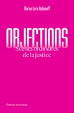 Rodionoff marius Loris - Objections - Scènes ordinaires de la justice.