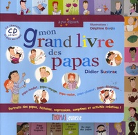 Didier Sustrac - Mon grand livre des papas. 1 CD audio