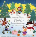 Yevgeniya Yeretskaya et  Neiko Ng - Un merveilleux Noël - Un livre poop up pour un hiver enchanté.