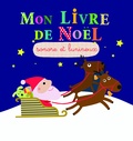 Marie Delhoste et Virginie Graire - Mon livre de Noël sonore et lumineux.