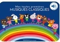 Marie Deloste et Isabelle Chauvet - Mes toutes premières musiques classiques.