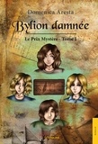 Domenica Aresta - Bylion damnée.