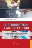 Giresse Akono Gantsui - La corruption : le mal de l'Afrique.
