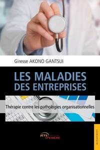 Giresse Akono Gantsui - Les maladies des entreprises.
