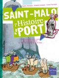 Sophie Humann - Saint-Malo, l'histoire d'un port - Du Moyen Age à nos jours, une approche inédite de l'histoire du port de Saint-Malo.