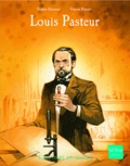 Sophie Humann et Vincent Dutrait - Louis Pasteur.
