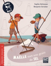 Sophie Adriansen et Benjamin Strickler - Bons Becs  : Maëlle met son grain de sel.