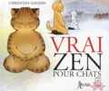 Christian Gaudin - Vrai zen pour chats.