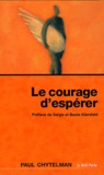 Paul Chytelman - Le courage d'espérer.