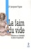 Jacques Vigne - La Faim du Vide - Réflexions sur l'anorexie et la spiritualité.