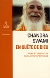  Chandra Swâmi - En quête de Dieu - Aides et obstacles sur la voie spirituelle.