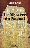 Luis Ansa - Le mystère de Nagual.