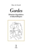 Marc de Smedt - Gordes - Histoires légendaires et labyrinthiques.