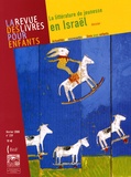 Jacques Vidal-Naquet - La revue des livres pour enfants N° 239, février 2008 : La littérature de jeunesse en Israël.