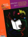 Annick Lorant-Jolly - La revue des livres pour enfants N° 261, Novembre 201 : Sélection 2011.