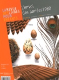 Jacques Vidal-Naquet - La revue des livres pour enfants N° 262, Décembre 201 : L'envol des années 1980.