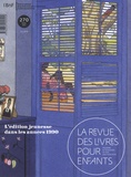 Jacques Vidal-Naquet - La revue des livres pour enfants N° 270, Avril 2013 : L'édition jeunesse dans les années 1990.