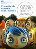 Marie Lallouet - La revue des livres pour enfants N° 294, avril 2017 : Formidable cinéma d'animation.