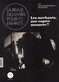 Anne Blanchard - La revue des livres pour enfants N° 330, mai 2023 : Les méchants, une espèce menacée ?.