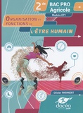 Olivier Parment - Organisation et fonctions de l'être humain 2de Bac Pro agricole - Module EP1.