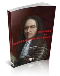 Mémoires du Maréchal de Turenne. Tome 1