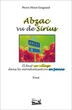 Pierre Henri Guignard - Abzac vu de Sirius - Il faut un village dans la mondialisation en panne.