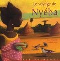 Yves Pinguilly et Nathalie Novi - Le voyage de Nyéba.
